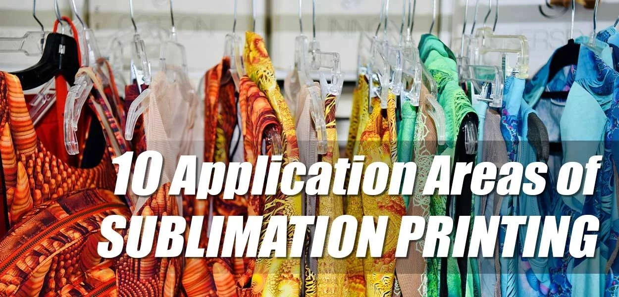 10 aree di applicazione della stampa a sublimazione